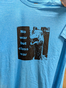 No war but class war t shirt